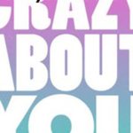 Crazy About You Meaning